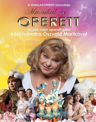 Anyák napi Operett Gála Szegeden Oszvald Marikával - Jegyek itt!