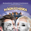 Mágnás Miska az Operettszínházban a Peller párossal - Jegyek itt!
