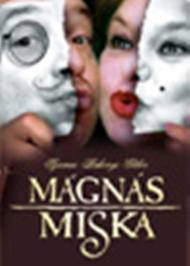 Mágnás Miska - operett Bajor Imrével az Operettszínházban!Jegyek itt!