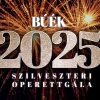 BÚÉK 2025 - Szilveszteri operettgála Szegeden - Jegyek itt!