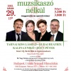 Nem élhetek muzsikaszó nélkül magyar nóta és operett est az Uránia moziban - Jegyek itt!