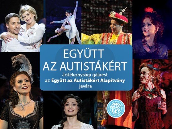 Együtt az autistákért gála az Operettszínház sztárjaival - Jegyek és fellépők itt!