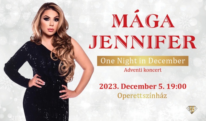Mága Jennifer koncert 2023-ban  az Operettszínházban - Jegyek itt!