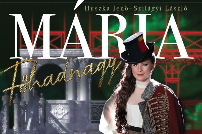 Mária főhadnagy 2024-ben a Margitszigeti Szabadtéri Színpadon - Jegyek itt!