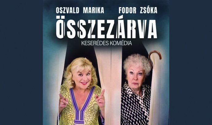 Oszvald Marika és Fodor Zsóka főszereplésével indul turnéra az Összevárva - Jegyek itt!