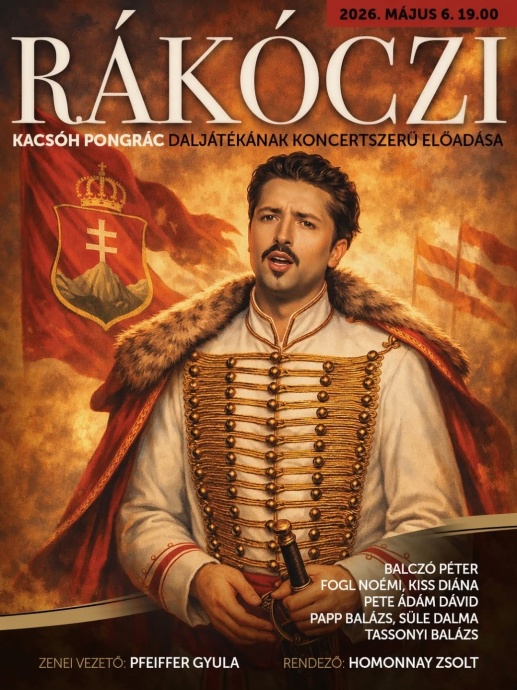 Rákóczi – egy férfi sorsdöntő dilemmái – színpadon Kacsóh daljátéka az Operettben