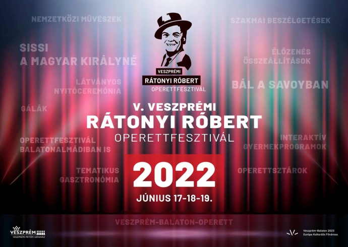  V. Veszprémi Rátonyi Róbert Operettfesztivál 2022-ben! Jegyek és műsor itt!
